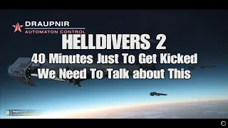 HELLDIVERS 2 Being Kicked So You Don't Get Rewards This Is A Problem