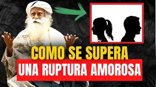 Cómo superar el fin de una relación consejos de Sadhguru