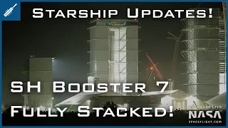 Super Heavy Booster 7 Fully Stacked! Booster 9! SpaceX Starship Updates! TheSpaceXShow