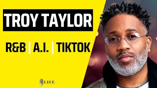 Troy Taylor on Trey Songz's first love, A.I./Lucifer/ God and TikTok Artists