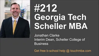 Georgia Tech Scheller MBA Program & Admissions Interview with Jonathan Clarke