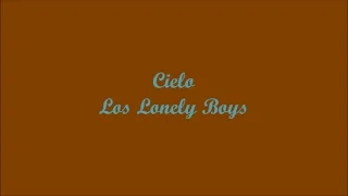 Cielo (Heaven) - Los Lonely Boys (Lyrics - Letra)