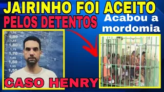 CASO HENRY : JAIRINHO EM CELA COMUM FOI ACEITO PELOS DETENTOS VEJA....