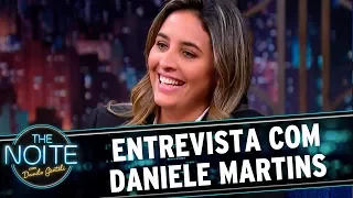 Entrevista com Daniele Martins | The Noite (06/09/17)