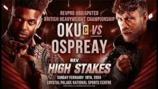 RevPro High Stakes 2024: Ospreay Vs. Oku Review- Roberts Sports Show