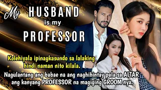 Kolehiyala ipinagkasundo sa lalaking hndi nya kilala. NAGULANTANG sya na ang PROFESSOR nya ang GROOM