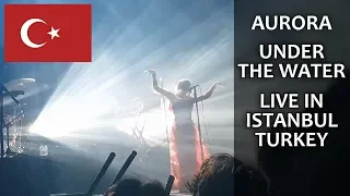 AURORA Under The Water Live in Istanbul TURKEY (Zorlu PSM)