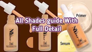 How to choose perfect shade in NY bae 3 in 1 serum foundation|| All shades guide by Shama's Corner