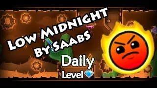 Geometry Dash - Low Midnight (By SaabS) ~ Daily Level #484