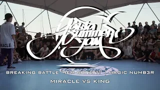 MIRACLE VS KING | BREAKING BATTLE "ЧЕМ БОГАТ?!" | MAGIC NUMB3R