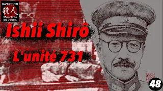 Ishii Shirô et l'unité 731