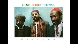 Ethnic Heritage Ensemble (1982) Welcome