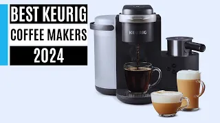 Best Keurig Coffee Makers 2024: Tested by the experts