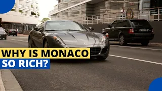 Why is Everyone in Monaco so Rich?