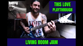 PANTERA - THIS LOVE / LIVING ROOM JAM 🔥 live playthrough by ATTILA VOROS