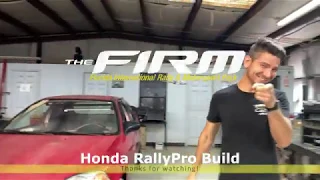 The FIRM RallyPro Honda Civic Hatch FWD Rally Car Build