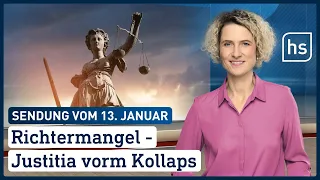 Richtermangel - Justitia vorm Kollaps | hessenschau vom 13.01.2022