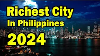 Top 10 Richest Philippine Cities (You’ll Be Surprised!)