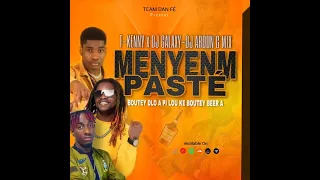 Remix Manyenm Pastè (Boutèy Dlo A Pi Lou Ke Boutèy Beer A) T-Kenny X Dj Galaxy & Dj Around-G Mix