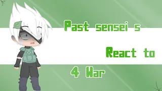 🍃Past sensei's react to 4 war/ part 2 / Gacha Club /🍃