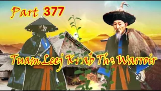 Tuam Leej Kuab The Hmong Shaman Warrior (Part 377)