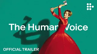 THE HUMAN VOICE | Official Trailer | Now Showing on MUBI