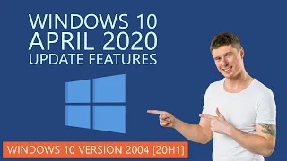 Windows 10 April 2020 Update Features | Windows 10 Version 2004 [20H1]