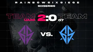 SiXSERIES #1 | SEMIFINALS | UAIM vs. O7