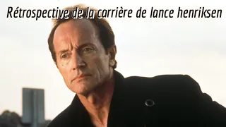 rétrospective de la carrière de lance henriksen 😃