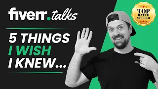 5 Things I Wish I Knew Before Selling on Fiverr with Fiverr Top-Rated Seller Joel Young