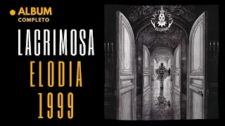 Lacrimosa 👉 Elodia Full Álbum Completo Alemán/Español 1999 ღ Rock Gótico