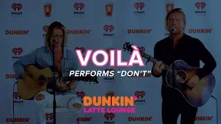 VOILÀ Performs 'Don't' Live | DLL