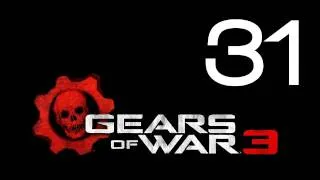 Прохождение Gears of War 3 (с живым комментом от alexander.plav) Ч. 31