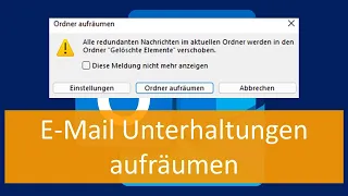 Outlook Unterhaltungen aufräumen