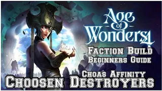 Age of Wonders 4 Faction Build Choosen Destroyers (Beginner's Guide)