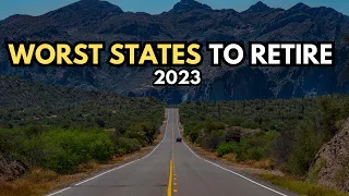 Worst States to Retire in the United States | Worst States to Retire in America