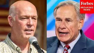 'Montana Stands With Texas': Greg Gianforte Pledges To Support Greg Abbott Amid Border Standoff