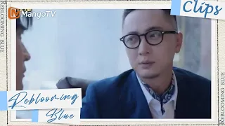 【ENG SUB】CLIPS: Todos se están poniendo al día con el drama | Reblooming Blue｜MangoTV Drama