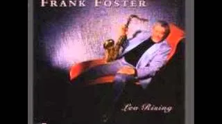 Frank Foster "You're Only As Old As You Look"