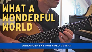 Beautiful Arrangement of “What a Wonderful World” | Solo Guitar with free tab link