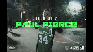 Immune - Paul Pierce (Official Music Video)
