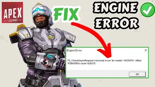 Apex Legends Engine Error FS_checkASyncRequest Returned error for model Fix