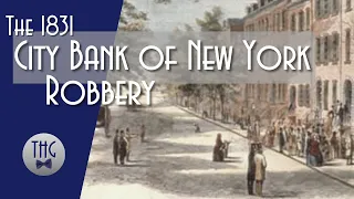 The 1831 City Bank of New York Robbery