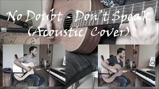 Don't Speak by No Doubt (Acoustic Cover)