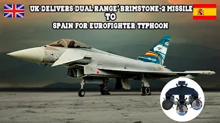 UK Delivers 'Dual Range' Brimstone 2 Missile to Spain for Eurofighter Typhoon