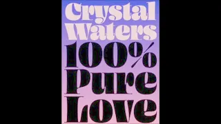 Crystal Waters - 100% Pure Love (Edited Version)