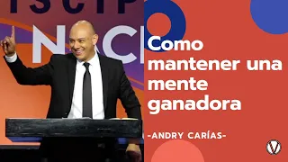 Como mantener una mente ganadora -Andry Carías-