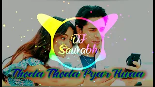 Thoda Thoda Pyar Hua Tumse _-_Hard bass mix_-_Remix By DJ Saurabh