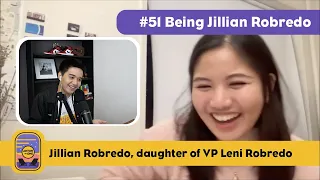 #51 Being Jillian Robredo