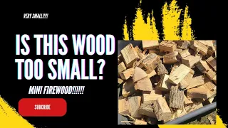 Making mini firewood!